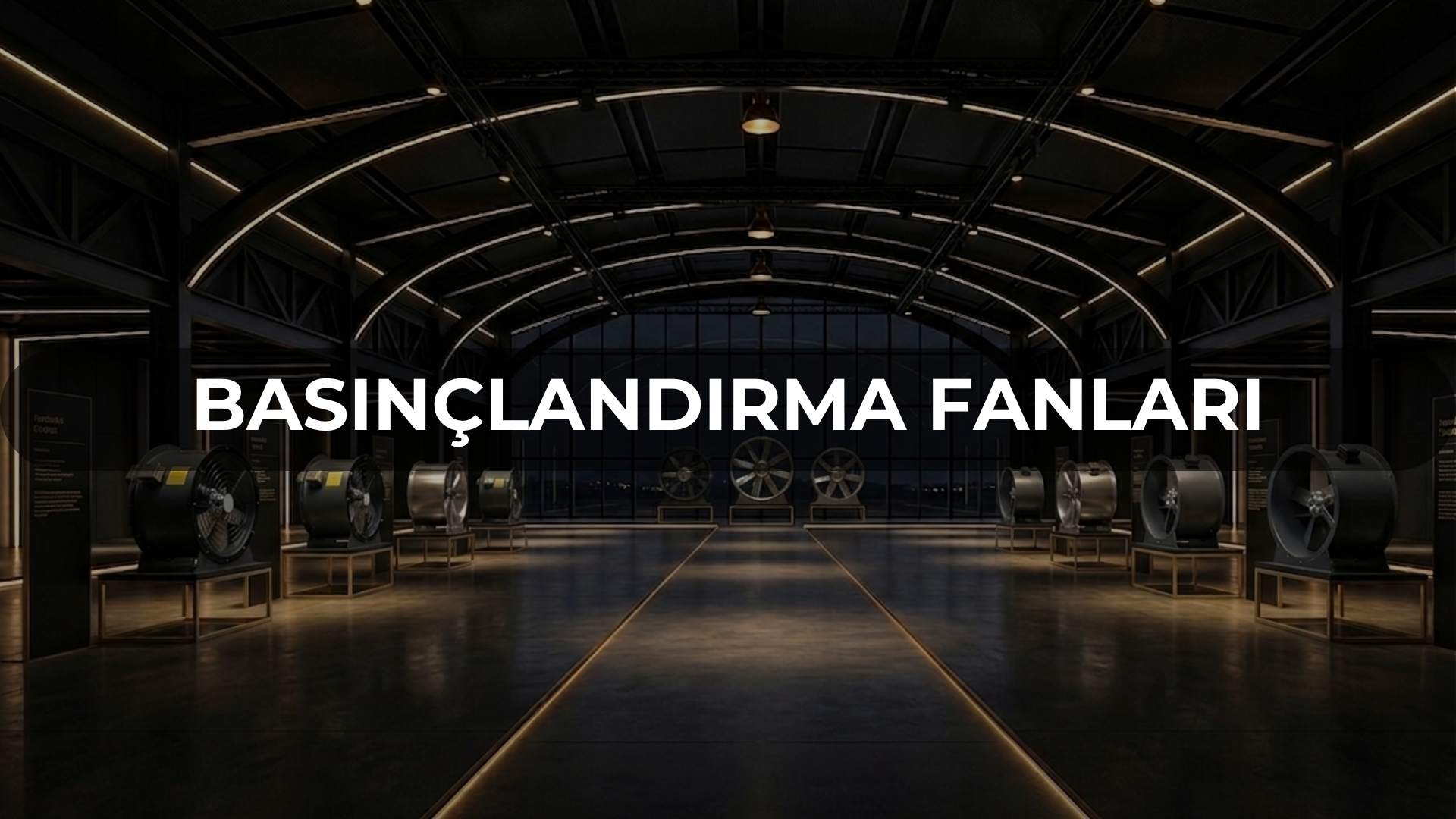 Ventsan Basınçlandırma Fanları