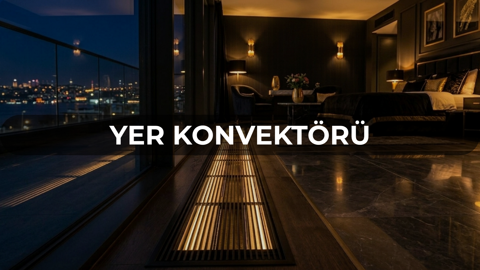 Yer Konvektörleri (1)