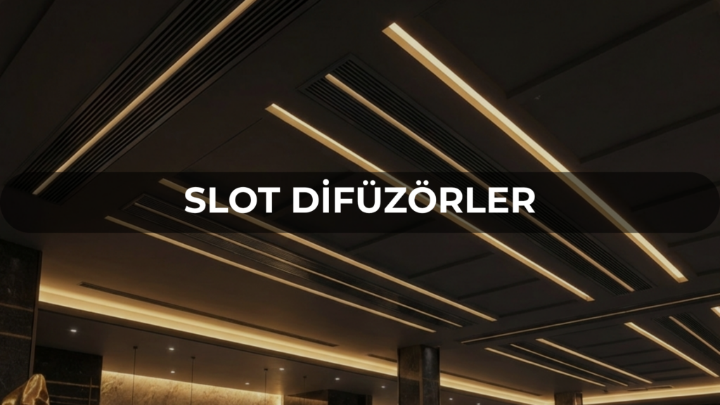 Ventsan Slot Difüzörler